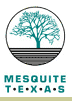 visit CityOfMesquite.com